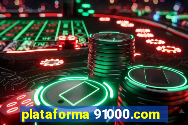 plataforma 91000.com